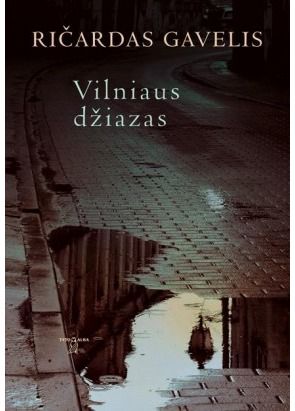 Ričardas Gavelis - Vilniaus džiazas - 000000000002125483