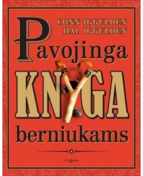 Conn Iggulden, Hal Iggulden - Pavojinga knyga berniukams - 000000000002125597