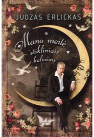 Mano meilė stikliniais kaliošais