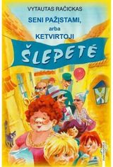 Seni pažįstami, arba ketvirtoji šlepetė