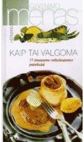 Hermann Bareiss - Kaip tai valgoma. 77 išmanymo reikalaujantys patiekalai - 000000000002128284