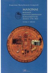 Stanislaw Malachowski Lempicki - MASONAI buvusios LDK žemėse 1776-1822 - 000000000002131515