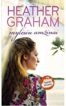 Heather Graham - Mylėsiu amžinai - 000000000002132237