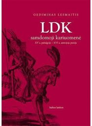 LDK samdomoji kariuomenė XV a. Pabaigoje - XVI a. Antroje pusėje