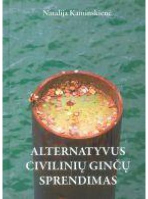 Natalija Kaminskienė - Alternatyvus civilinių ginčų sprendimas - 000000000002141073