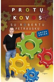 Protų kovos su Robertu Petrausku. 2 knyga