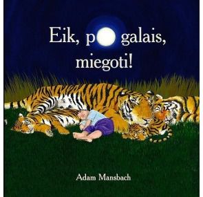 Adam Mansbach - Eik, po galais, miegoti! - 000000000002141591