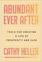 Abundant Ever After Tools for Creating a