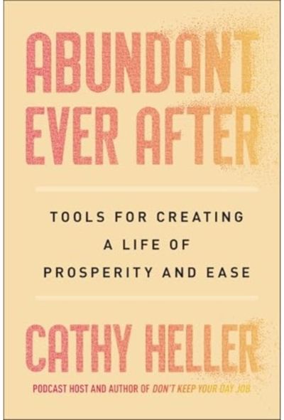 Abundant Ever After Tools for Creating a