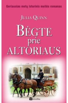 Julia Quinn - Bėgte prie altoriaus - 000000000002142795