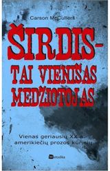 Širdis – tai vienišas medžiotojas