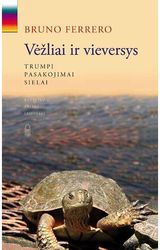 Bruno Ferrero - Vėžliai ir vieversys - 000000000002142937