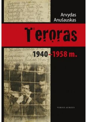 Arvydas Anušauskas - Teroras 1940-1958 m. - 000000000002143150