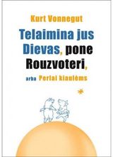 Kurt Vonnegut - Telaimina Dievas poną Rouzvoterį, arba Perlai kiaulėms - 000000000002143257