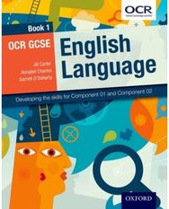 OCR GCSE English Language: Book 1: Developing the skills for Component 01 and Component 02