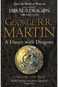 Dance With Dragons: Part 1 Dreams and Dust