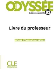 Odyssee - Niveau B2 - Guide pedagogique