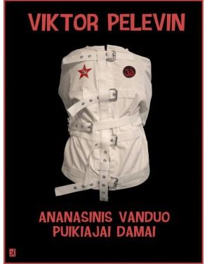 Viktor Pelevin - Ananasinis vanduo puikiajai damai - 000000000002146232