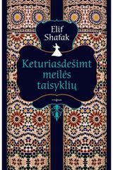 Elif Shafak - Keturiasdešimt meilės taisyklių - 000000000002146549