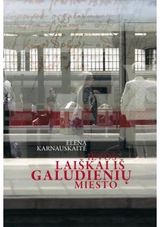 Ievos laiškai iš Galudienio miesto