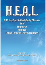 H.E.A.L. a 30 Day Spirit-Mind-Body Cleanse