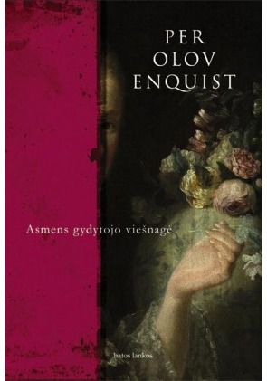 Per Olov Enquist - Asmens gydytojo viešnagė - 000000000002148876