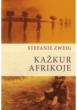 Stefanie Zweig - Kažkur Afrikoje - 000000000002149816