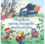 Fiona Watt - Muzikos garsų knygelė mažiesiems - 000000000002149841