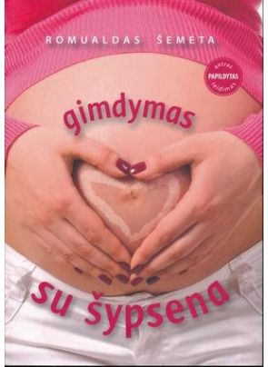 Romualdas Šemeta - Gimdymas su šypsena - 000000000002150012