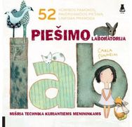 Piešimo laboratorija mišria technika kuriantiems menininkams