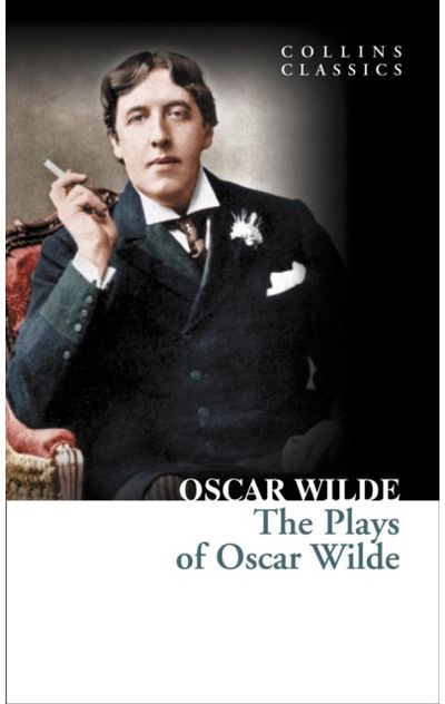 The Plays of Oscar Wilde