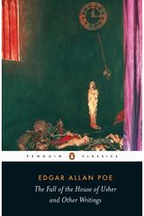 Fall of the House of Usher and Other Writings