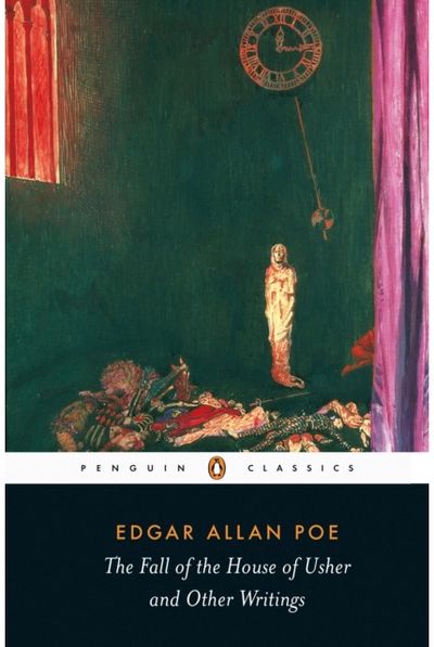 Fall of the House of Usher and Other Writings