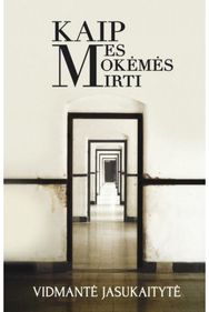 Kaip mes mokėmės mirti