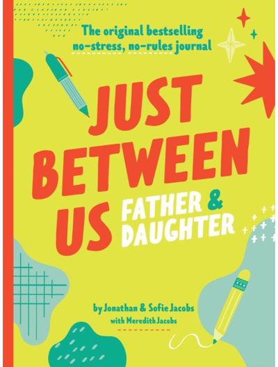 Just Between Us: Father & Daughter