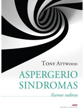 Tony Attwood - Aspergerio sindromas. Išsamus vadovas - 000000000002153035
