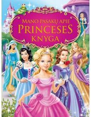 Mano pasakų apie princeses knyga