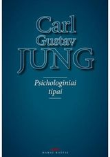Carl Gustav Jung - Psichologiniai tipai - 000000000002154961
