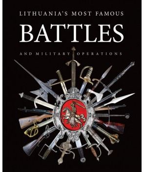  - Lithuania’s most famous battles and military operations - 000000000002155609