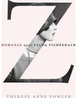 Therese Anne Fowler - Z: romanas apie Zeldą Ficdžerald - 000000000002155625
