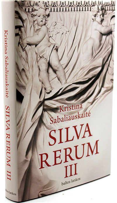 Kristina Sabaliauskaitė - Silva rerum III - 000000000002155834