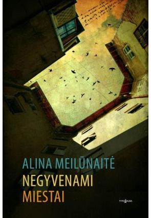 Alina Meilūnaitė - Negyvenami miestai - 000000000002157672