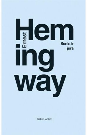 Ernest Hemingway - Senis ir jūra - 000000000002158494