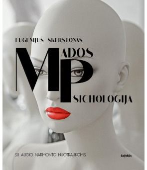 Eugenijus Skerstonas, Augis Narmontas - Mados psichologija - 000000000002159068