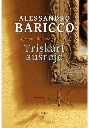 Alessandro Baricco - Triskart aušroje - 000000000002159271