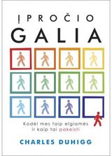 Charles Duhigg - Įpročio galia: kodėl mes taip elgiamės ir kaip tai pakeisti - 000000000002160527