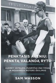 Penktasis aveniu: penktą valandą ryto. Audrey Hepburn, Pusryčiai pas Tifanį ir m