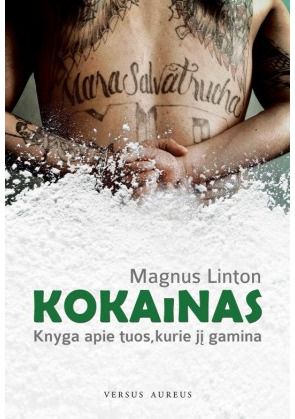 Magnus Linton - Kokainas. Knyga apie tuos, kurie jį gamina - 000000000002161027