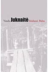 Vanda Juknaitė - Išsiduosi. Balsu - 000000000002161430