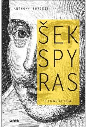 Anthony Burgess - Šekspyras - 000000000002161990